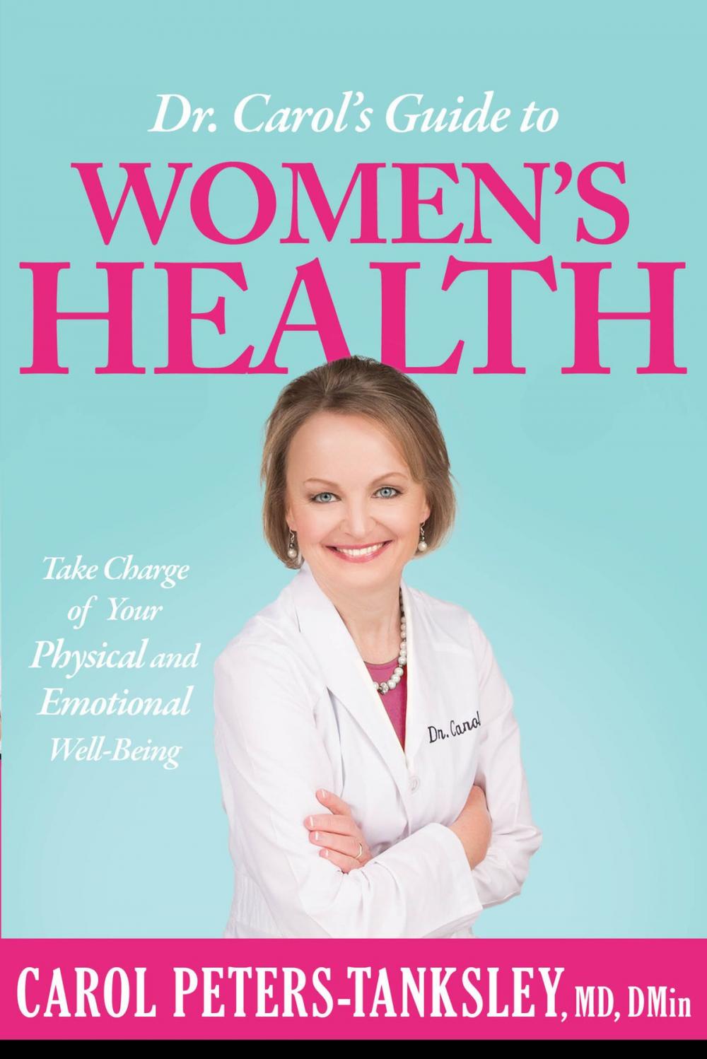 Big bigCover of Dr. Carol's Guide to Women's Health