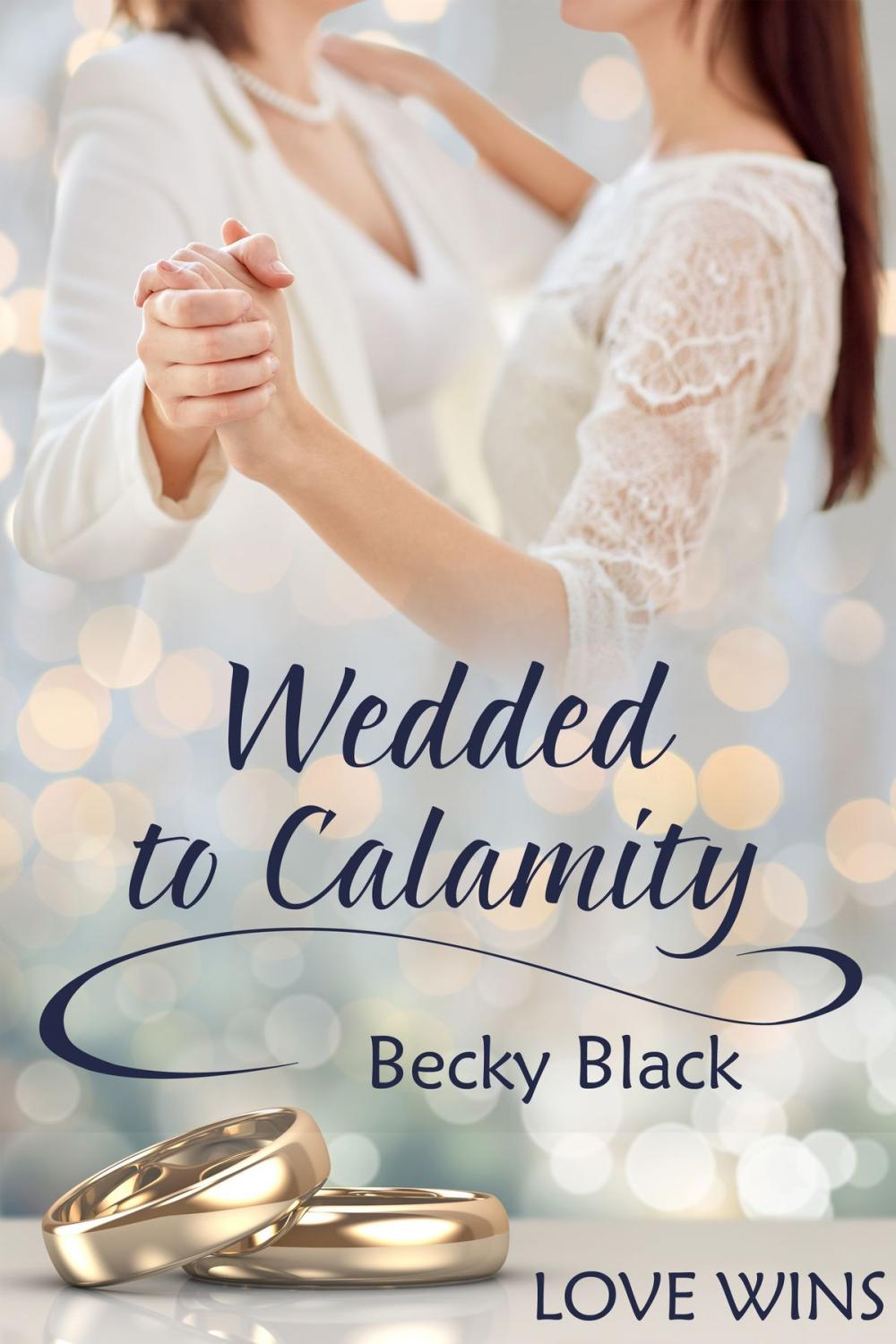 Big bigCover of Wedded to Calamity