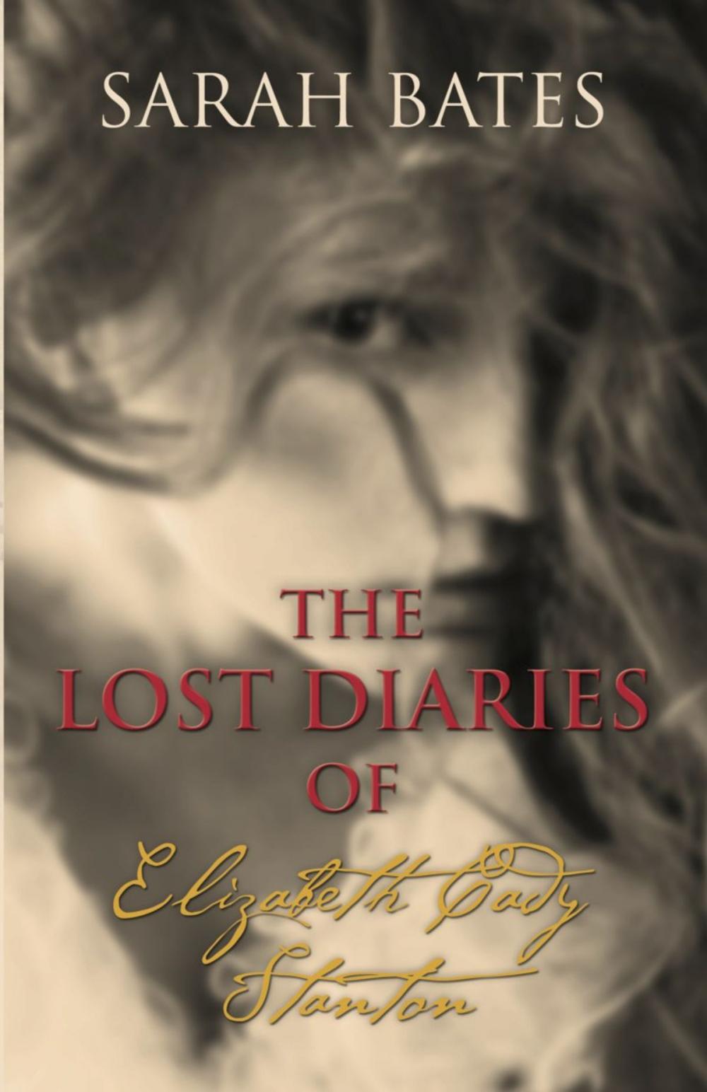 Big bigCover of THE LOST DIARIES OF ELIZABETH CADY STANTON