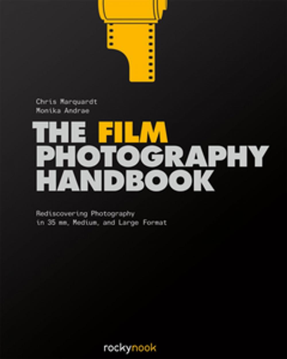 Big bigCover of The Film Photography Handbook