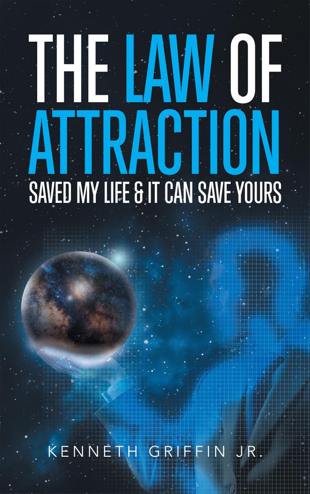 Big bigCover of The Law of Attraction Saved My Life & It Can Save Yours