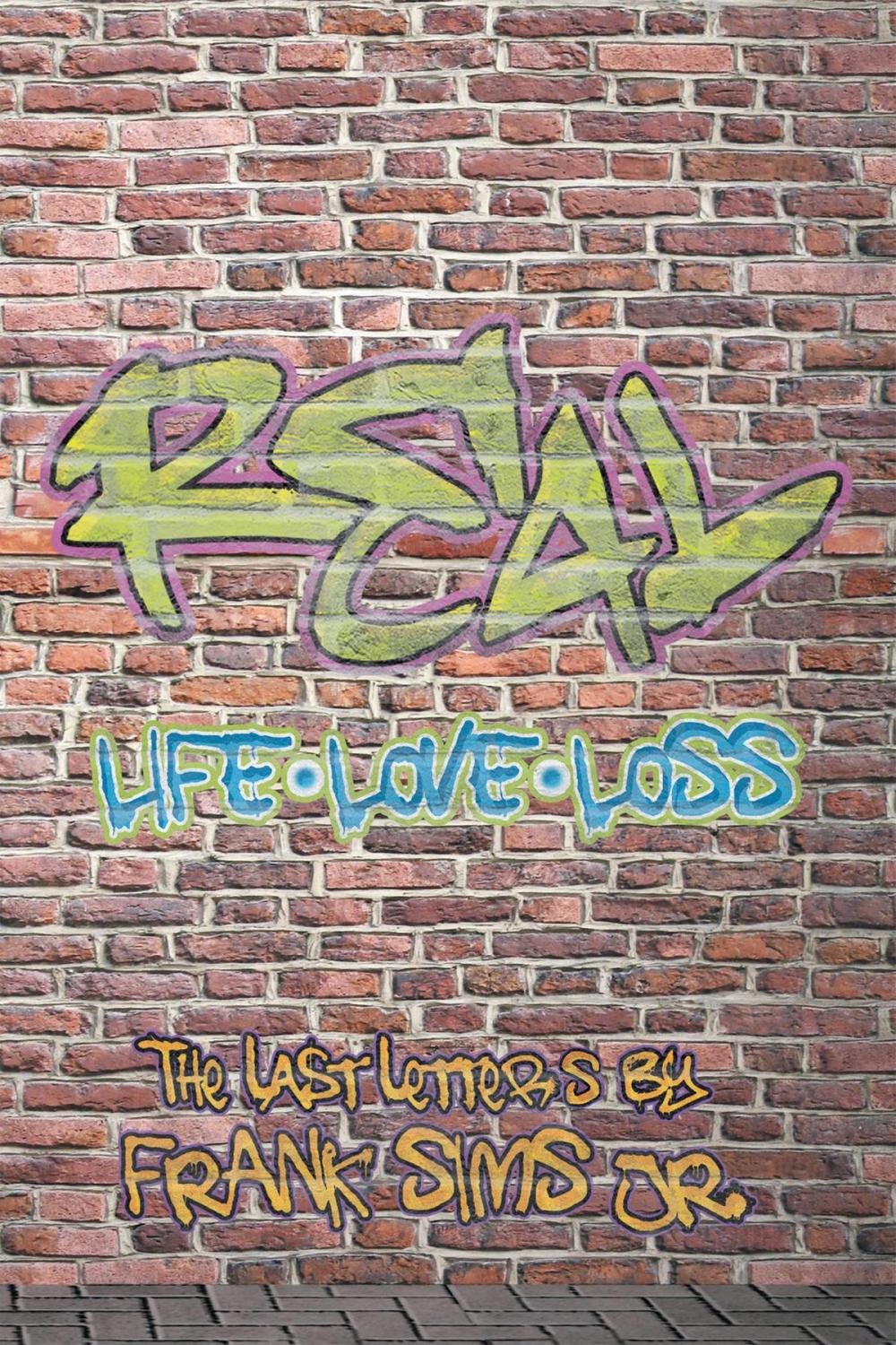 Big bigCover of Real Life, Real Love, Real Loss: The Last Letters