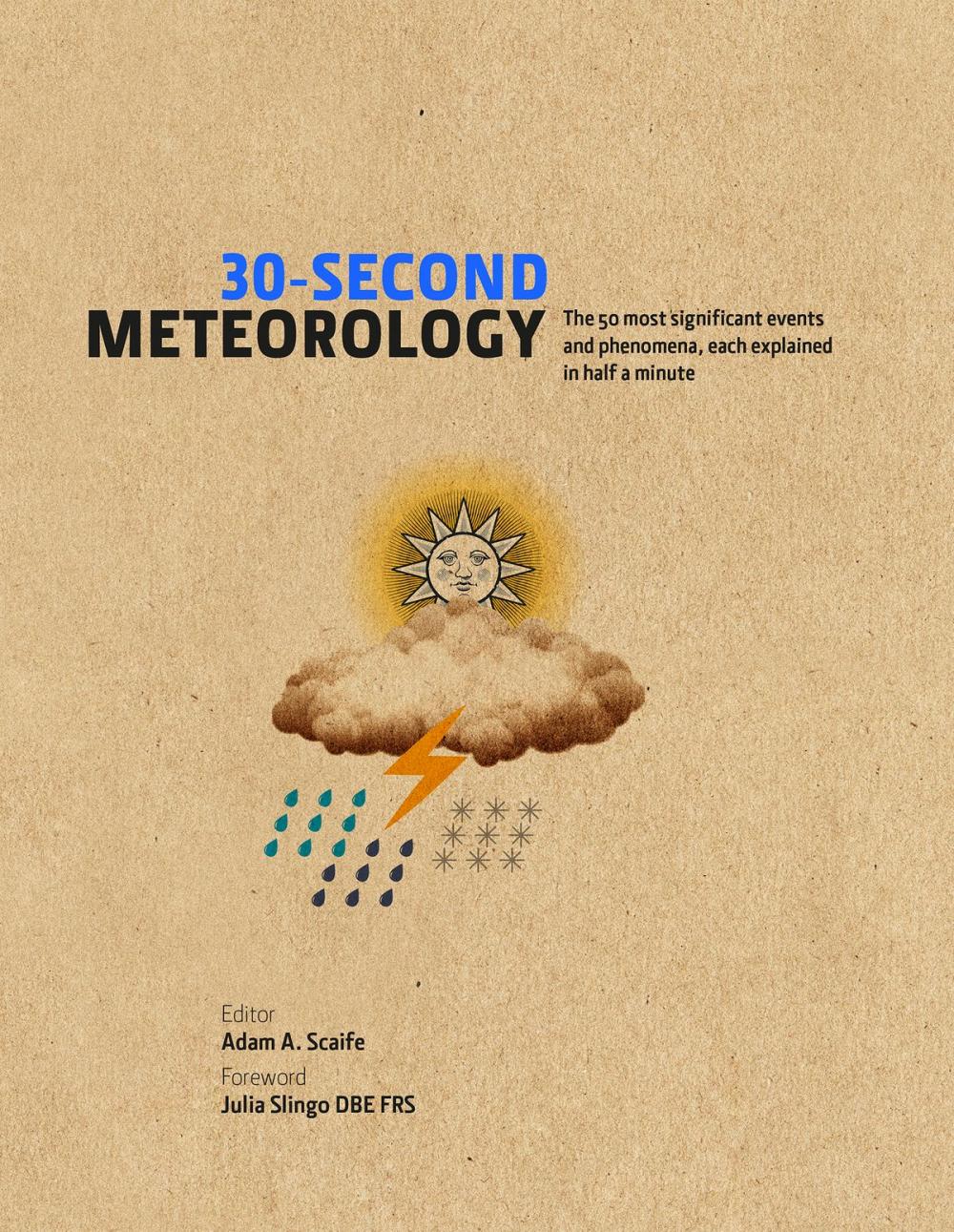 Big bigCover of 30-Second Meteorology: The 50 most significant events and phenomena, each explained in half a minute