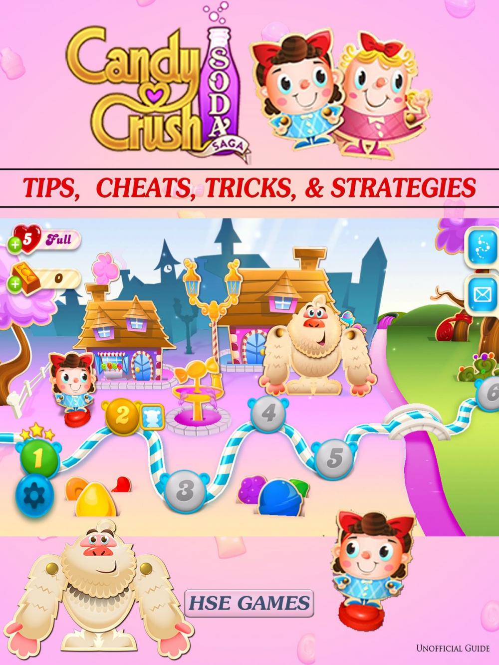 Big bigCover of Candy Crush Soda Saga Tips, Cheats, Tricks, & Strategies