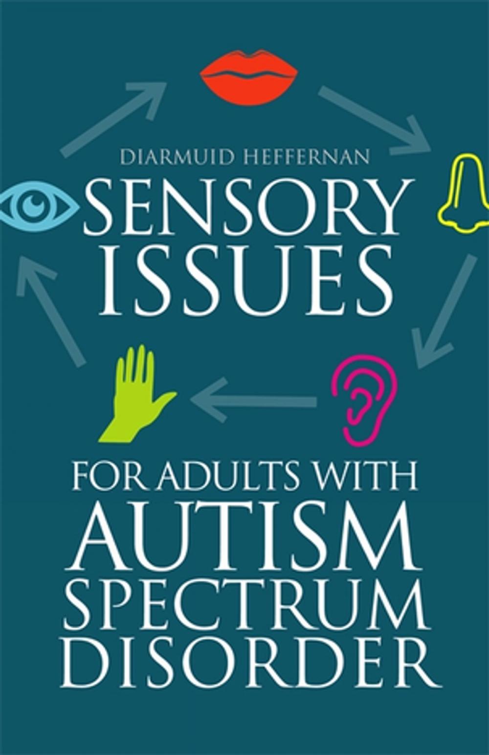 Big bigCover of Sensory Issues for Adults with Autism Spectrum Disorder