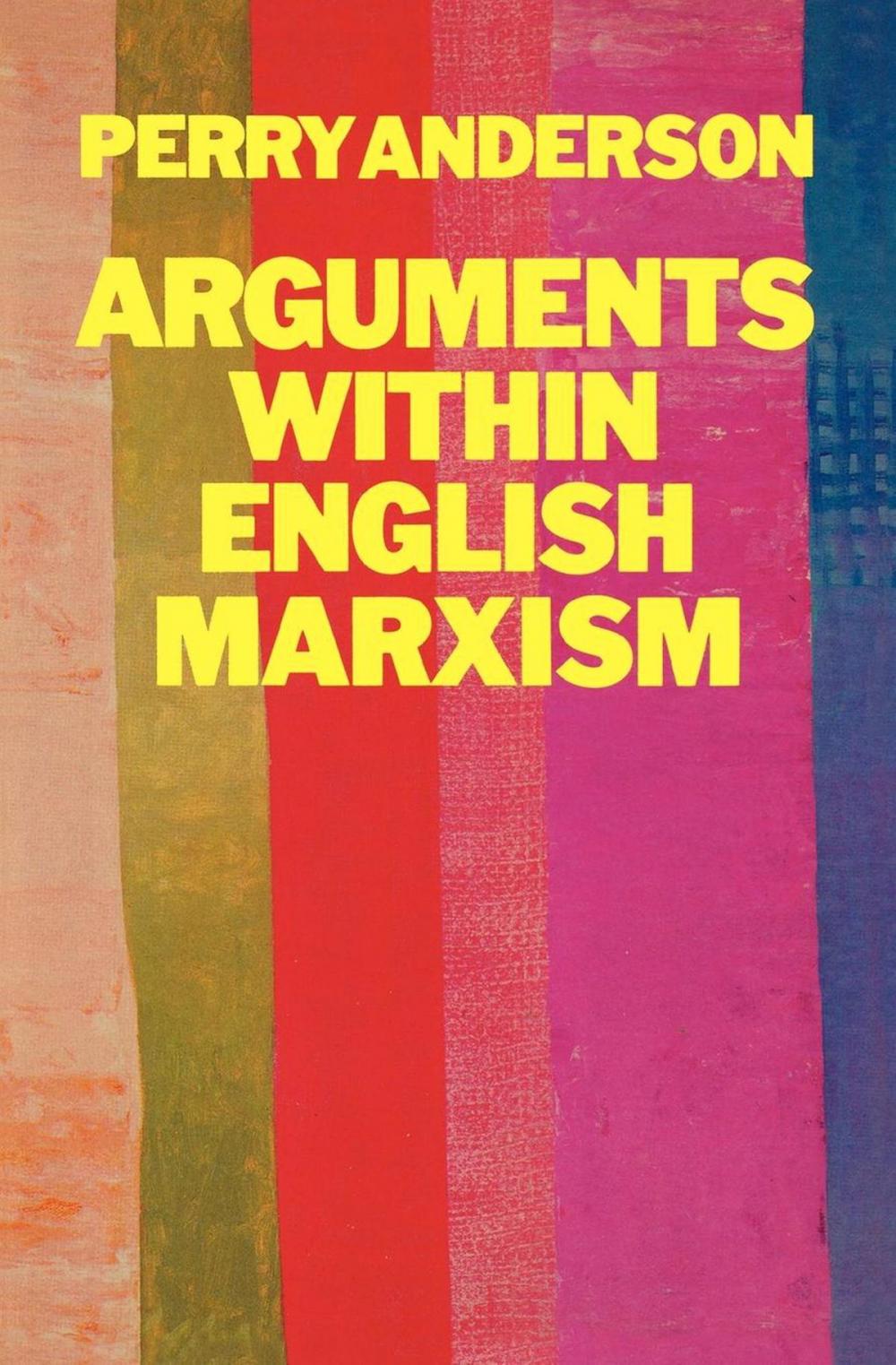 Big bigCover of Arguments Within English Marxism