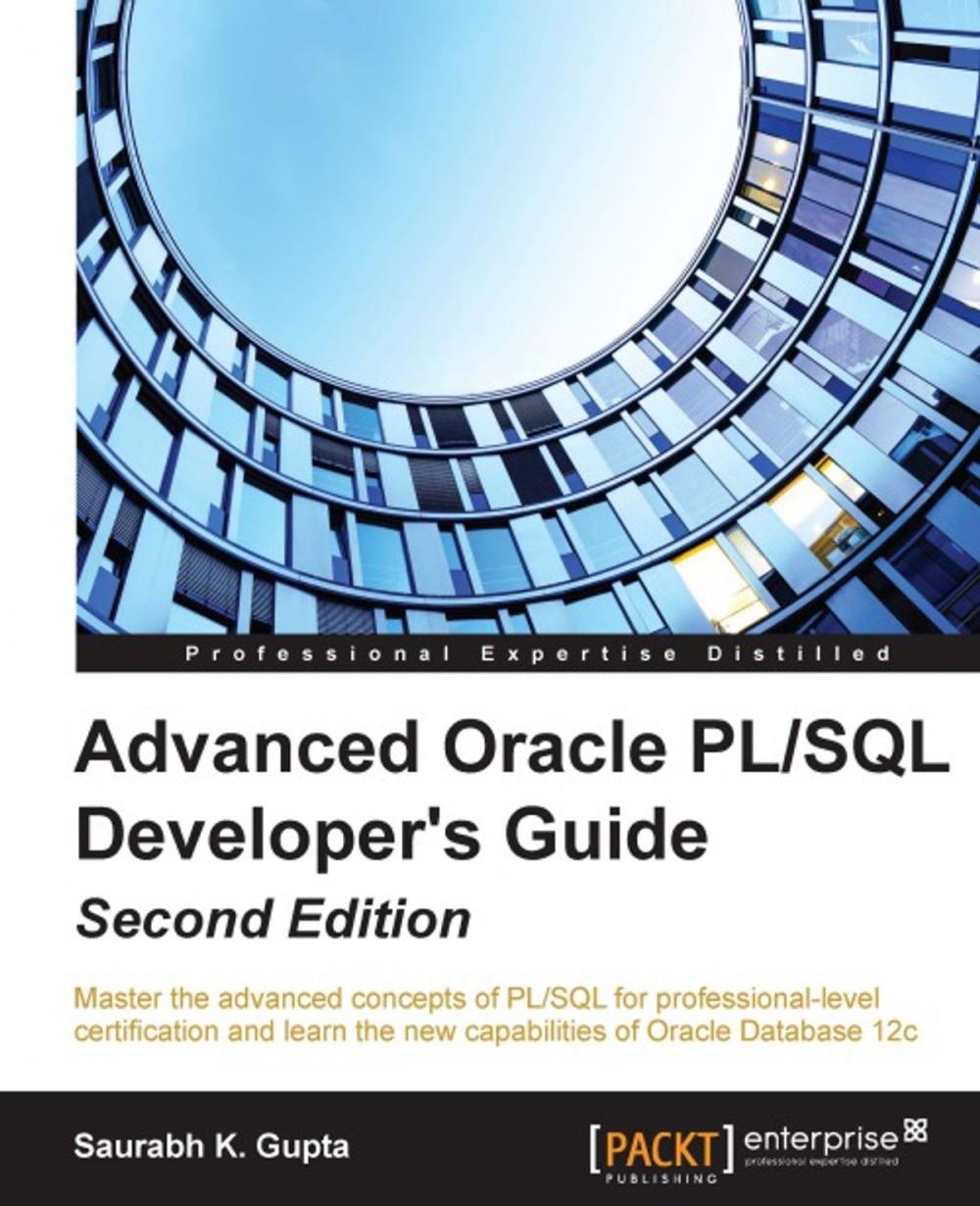 Big bigCover of Advanced Oracle PL/SQL Developer's Guide - Second Edition