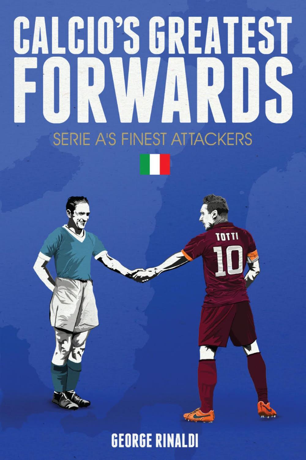 Big bigCover of Calcio's Greatest Forwards