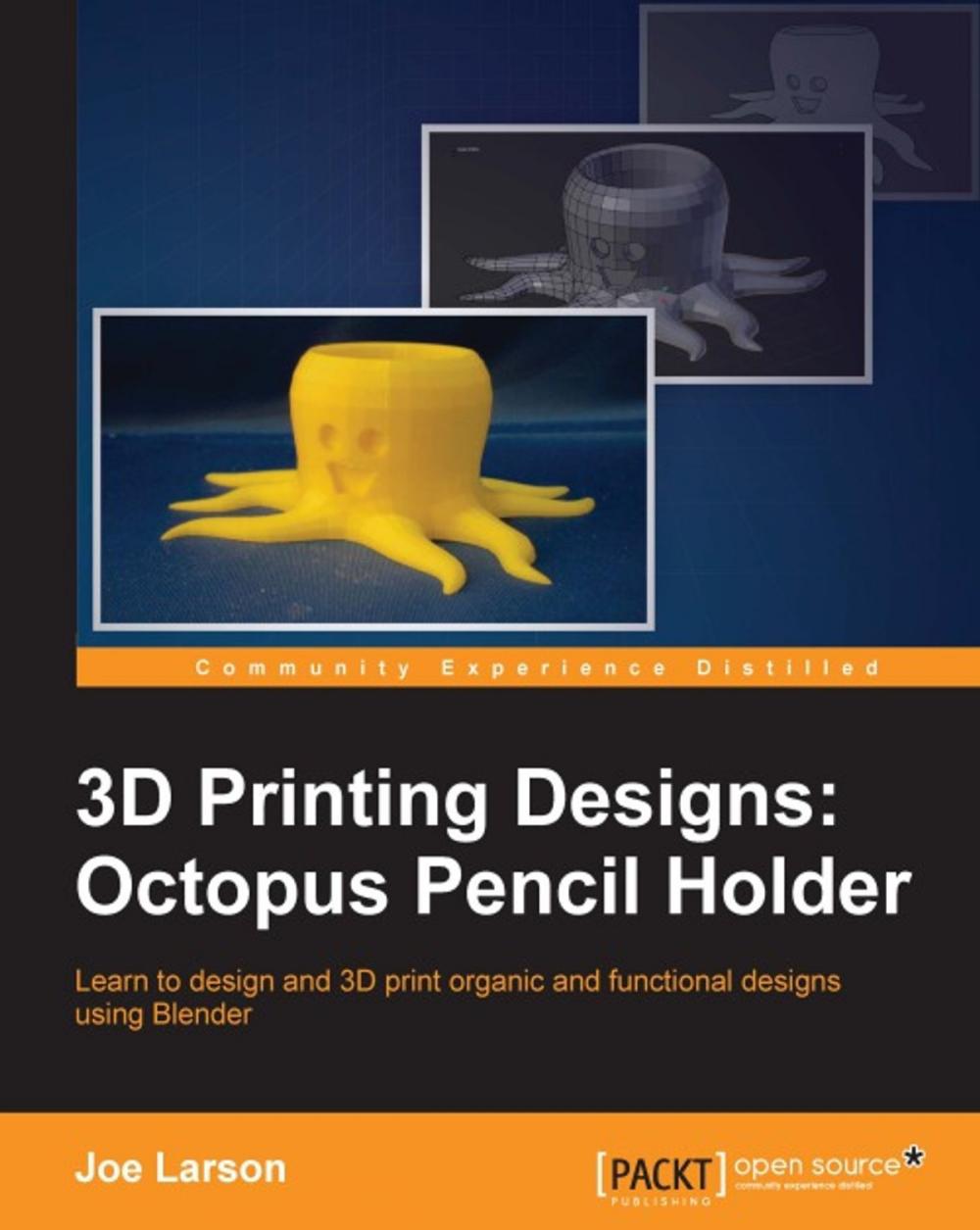 Big bigCover of 3D Printing Designs: Octopus Pencil Holder