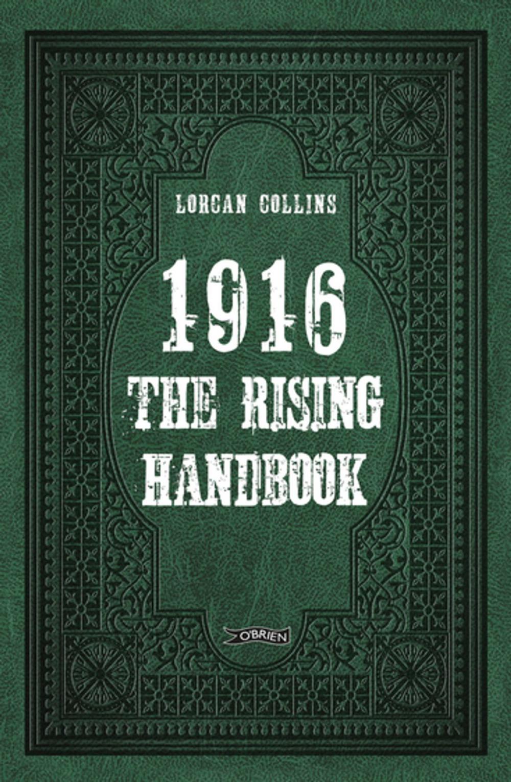 Big bigCover of 1916: The Rising Handbook