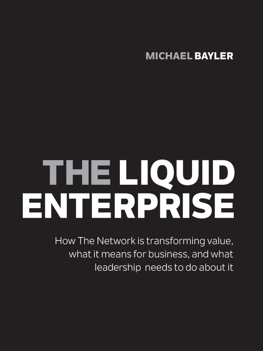 Big bigCover of The liquid enterprise