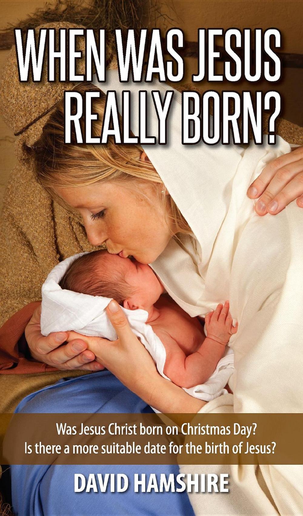 Big bigCover of When was Jesus Really Born?