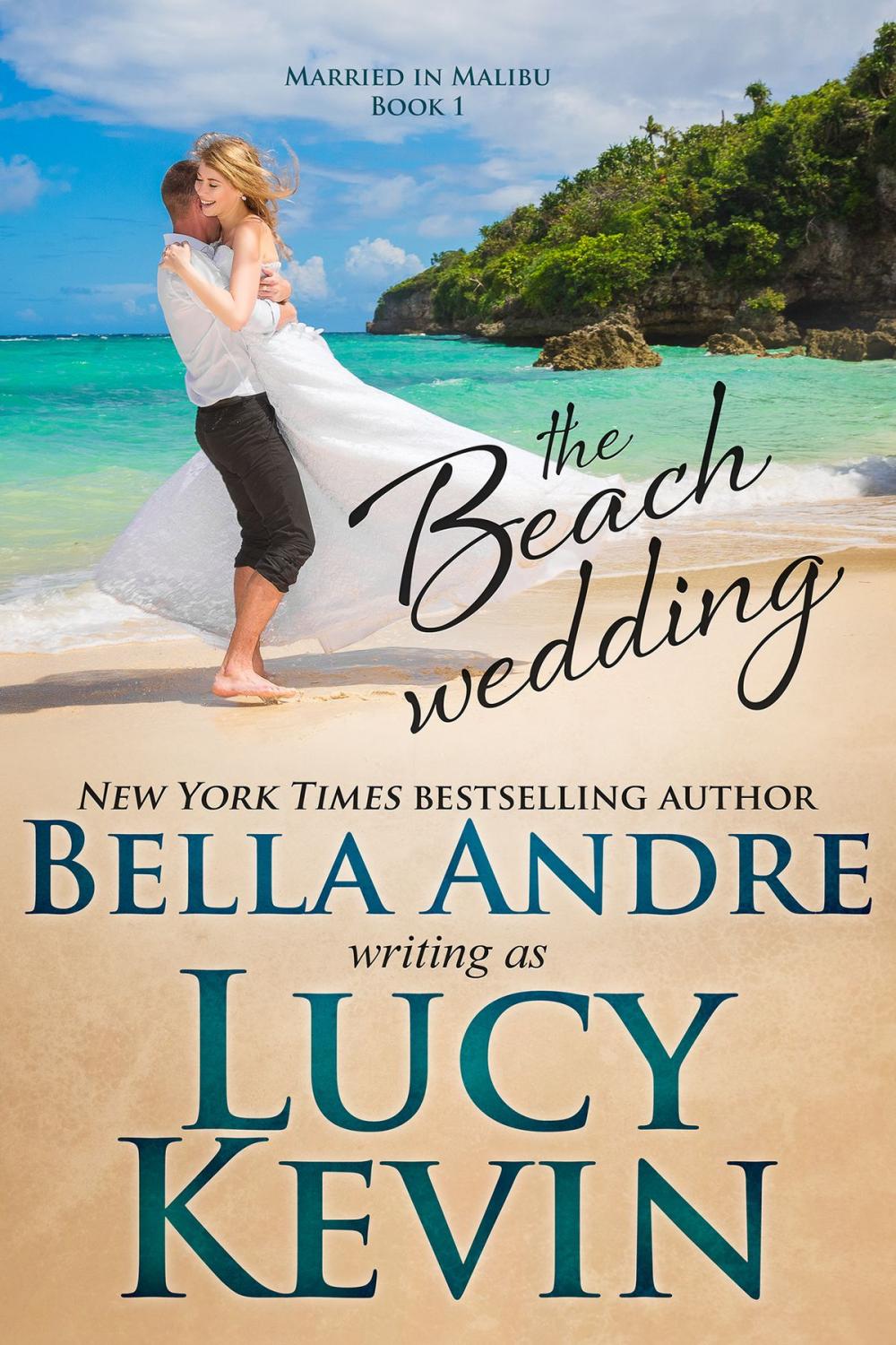 Big bigCover of The Beach Wedding (Married in Malibu, Book 1)