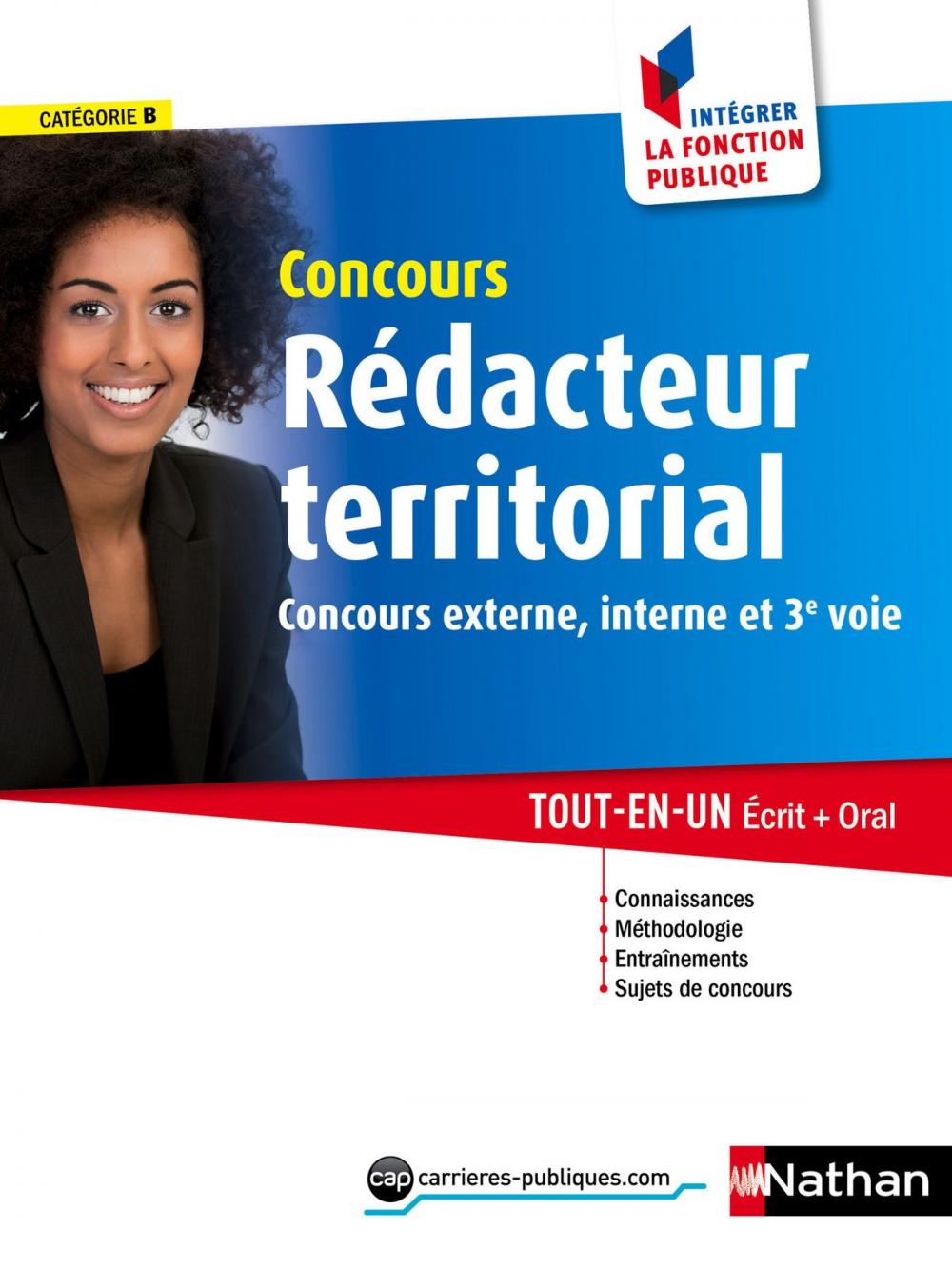 Big bigCover of Concours Rédacteur territorial - Catégorie B - Intégrer la fonction publique - 2015