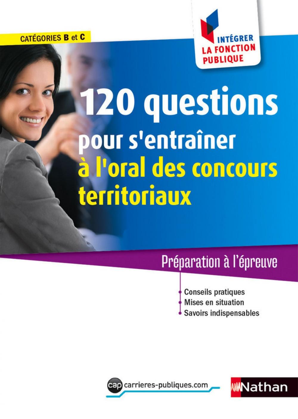 Big bigCover of 120 questions pour s'entraîner à l'oral - Concours territoriaux - Intégrer la fonction publique - 2016