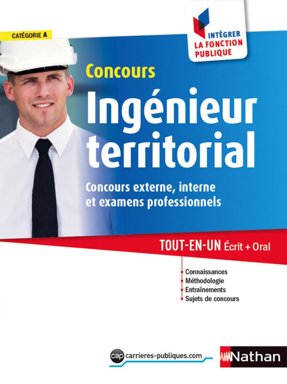 Big bigCover of Concours ingénieur territorial - Catégorie A - Intégrer la fonction publique - 2015