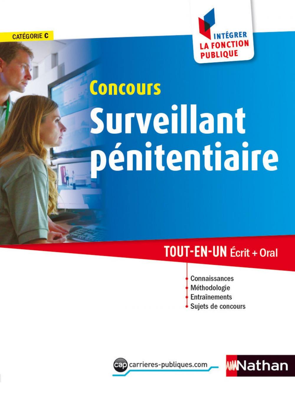 Big bigCover of Concours Surveillant pénitentiaire - Catégorie C - Intégrer la fonction publique - 2015