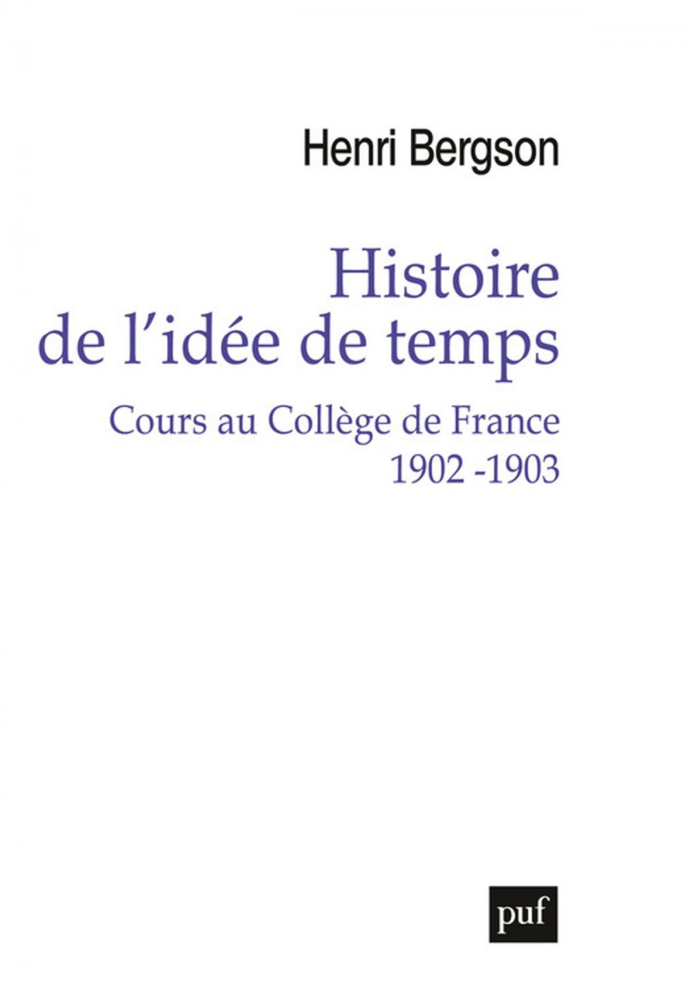 Big bigCover of Histoire de l'idée de temps. Cours au Collège de France 1902 -1903