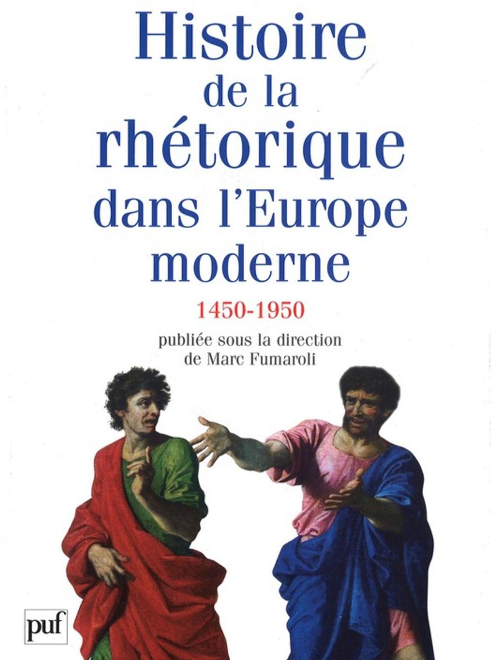 Big bigCover of Histoire de la rhétorique dans l'Europe moderne (1450-1950)