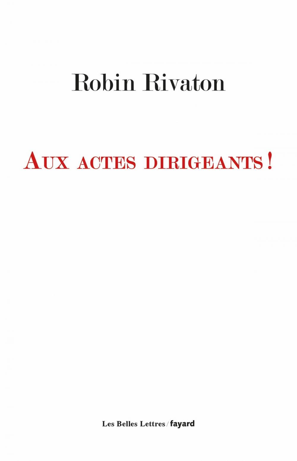 Big bigCover of Aux actes dirigeants !