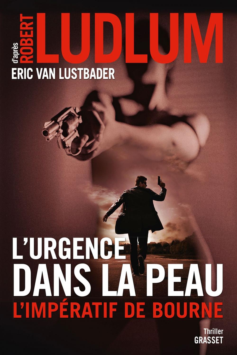 Big bigCover of L'urgence dans la peau. L'impératif de Bourne