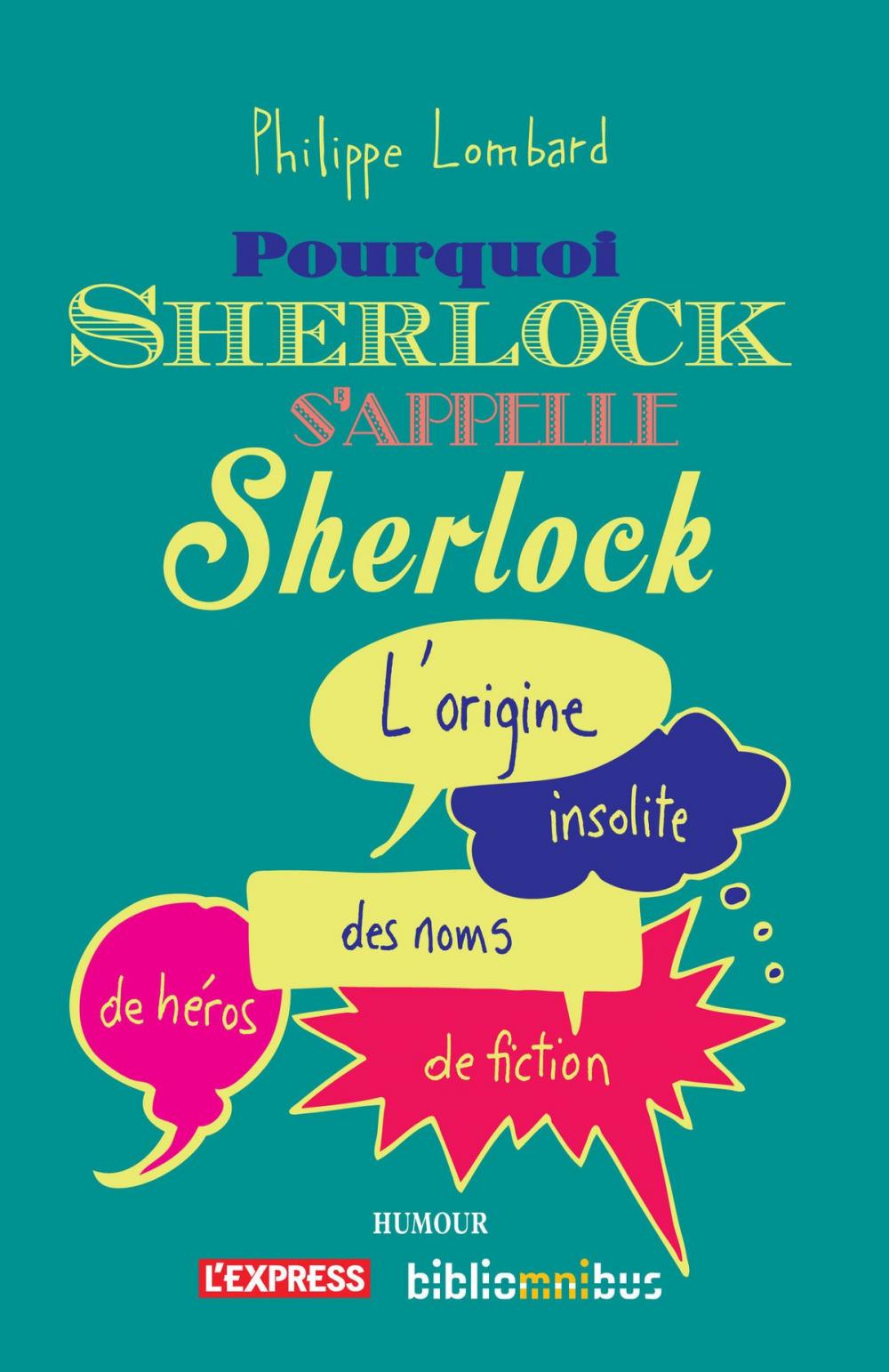 Big bigCover of Pourquoi Sherlock s'appelle Sherlock