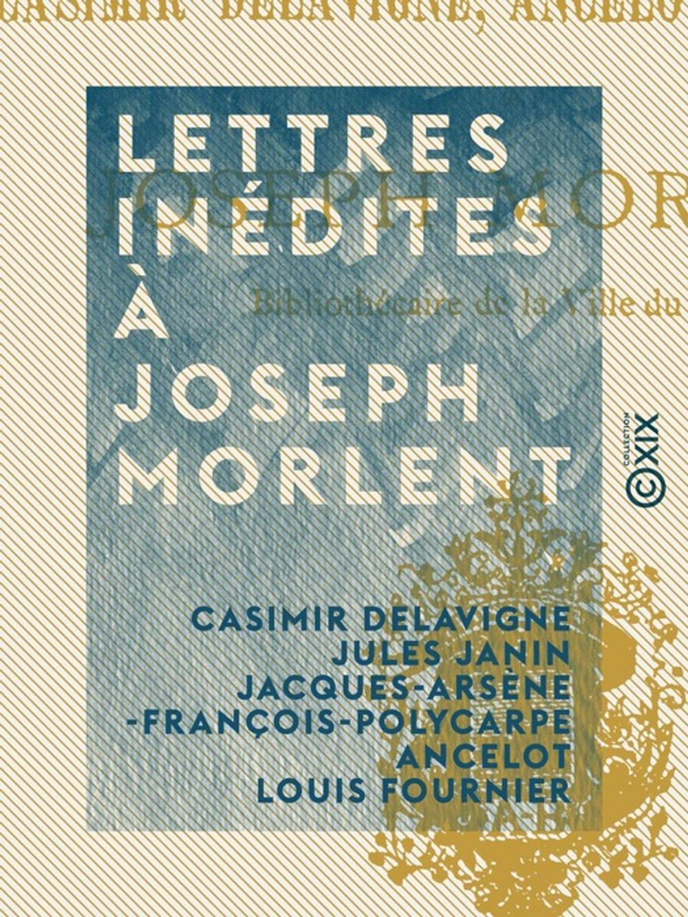 Big bigCover of Lettres inédites à Joseph Morlent