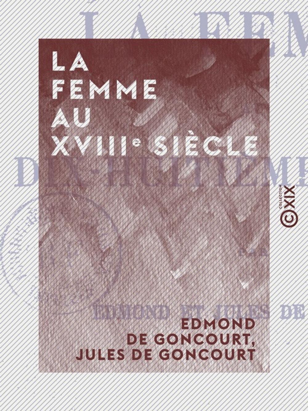 Big bigCover of La Femme au XVIIIe siècle