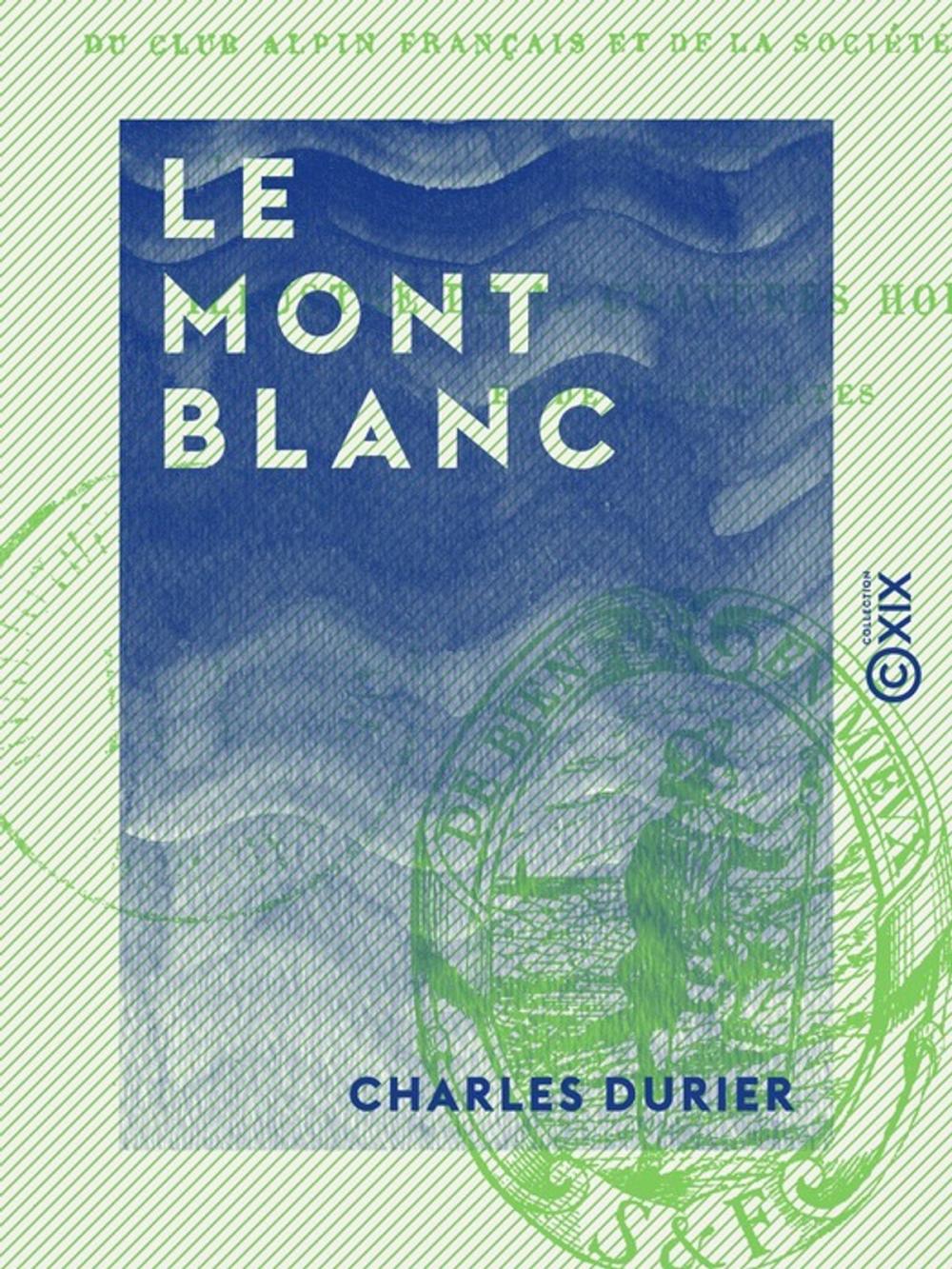 Big bigCover of Le Mont Blanc