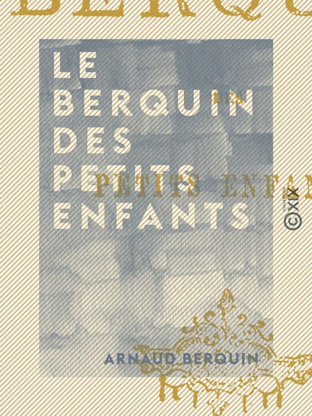 Big bigCover of Le Berquin des petits enfants