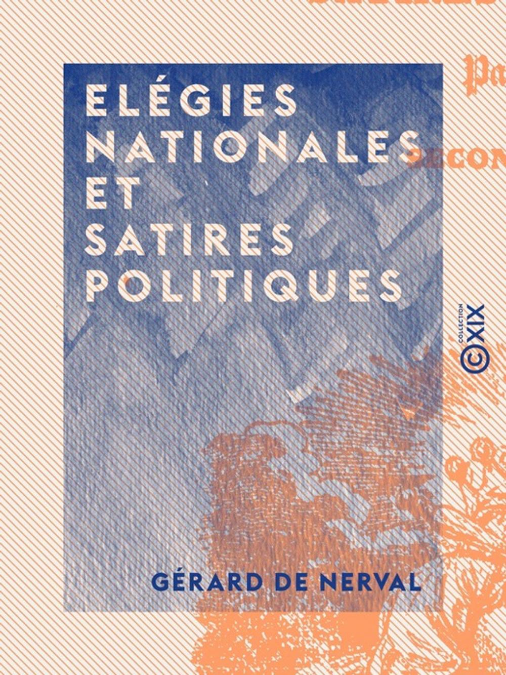 Big bigCover of Elégies nationales et satires politiques