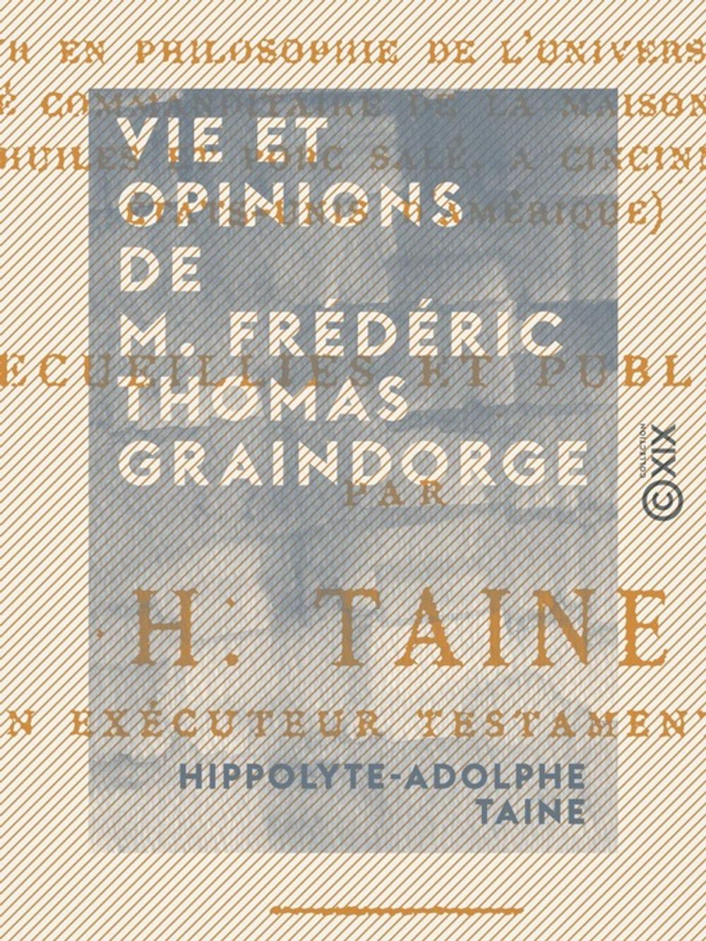 Big bigCover of Vie et opinions de M. Frédéric Thomas Graindorge