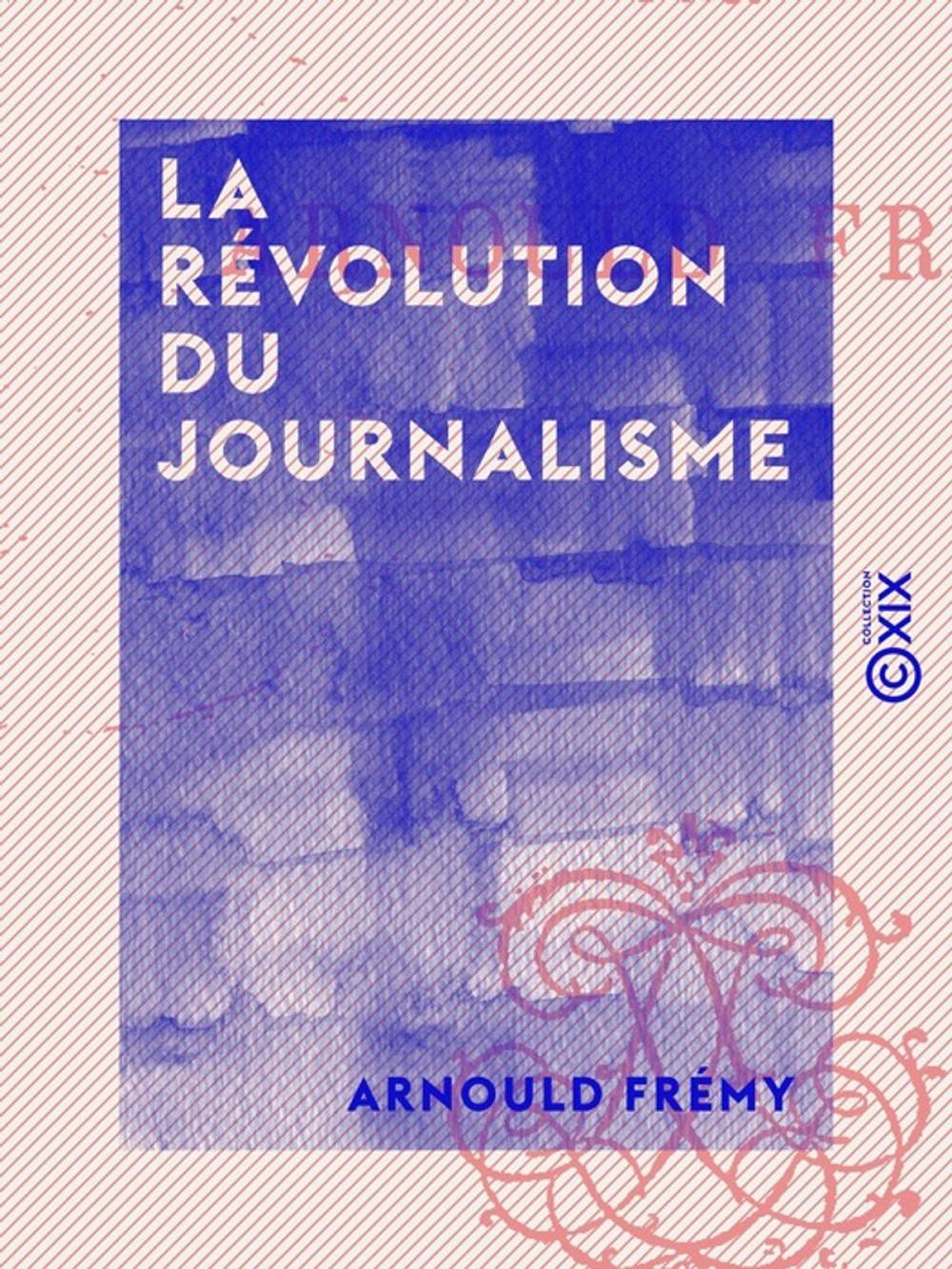 Big bigCover of La Révolution du journalisme