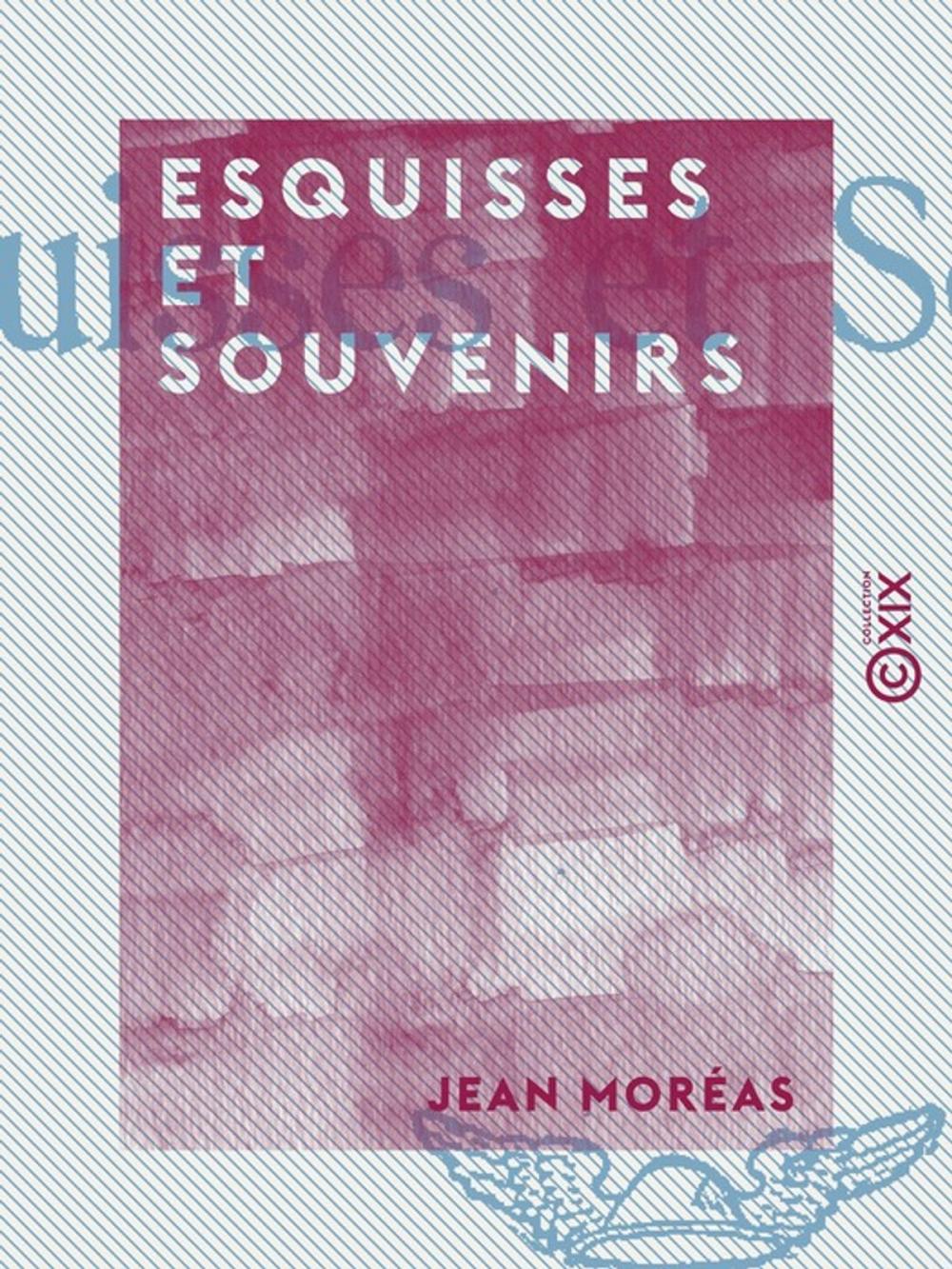 Big bigCover of Esquisses et Souvenirs