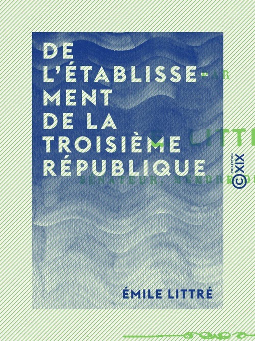 Big bigCover of De l'établissement de la Troisième République