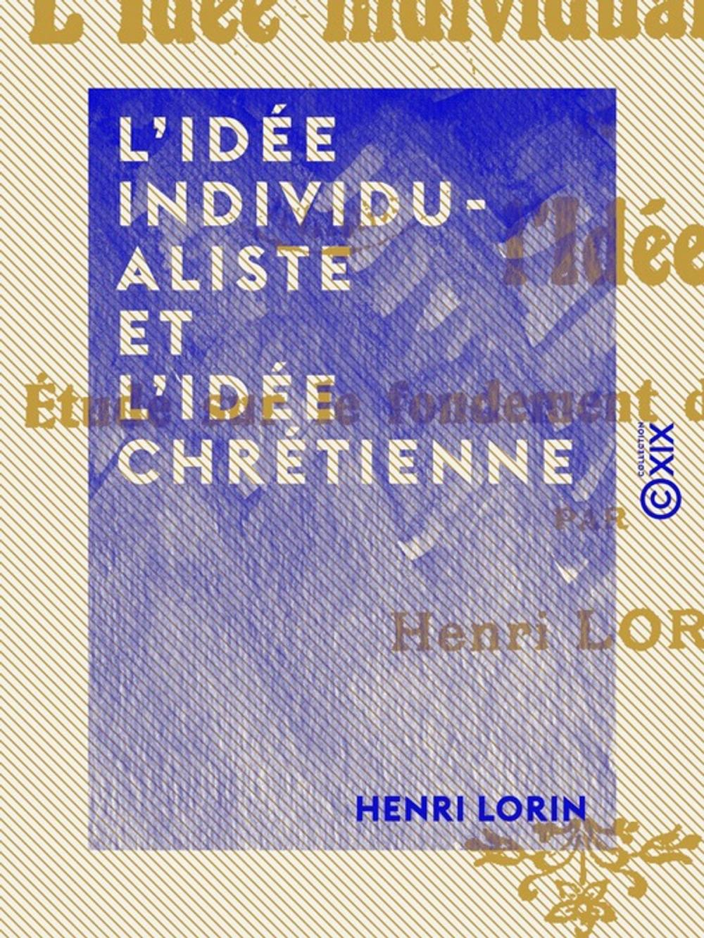 Big bigCover of L'Idée individualiste et l'Idée chrétienne