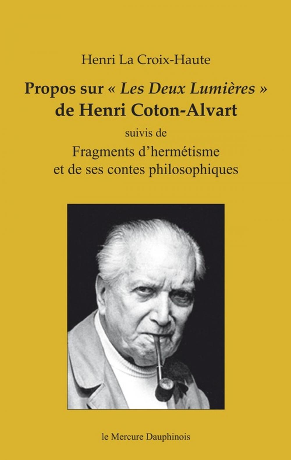 Big bigCover of Propos sur "Les Deux Lumières" de Henri Coton-Alvart