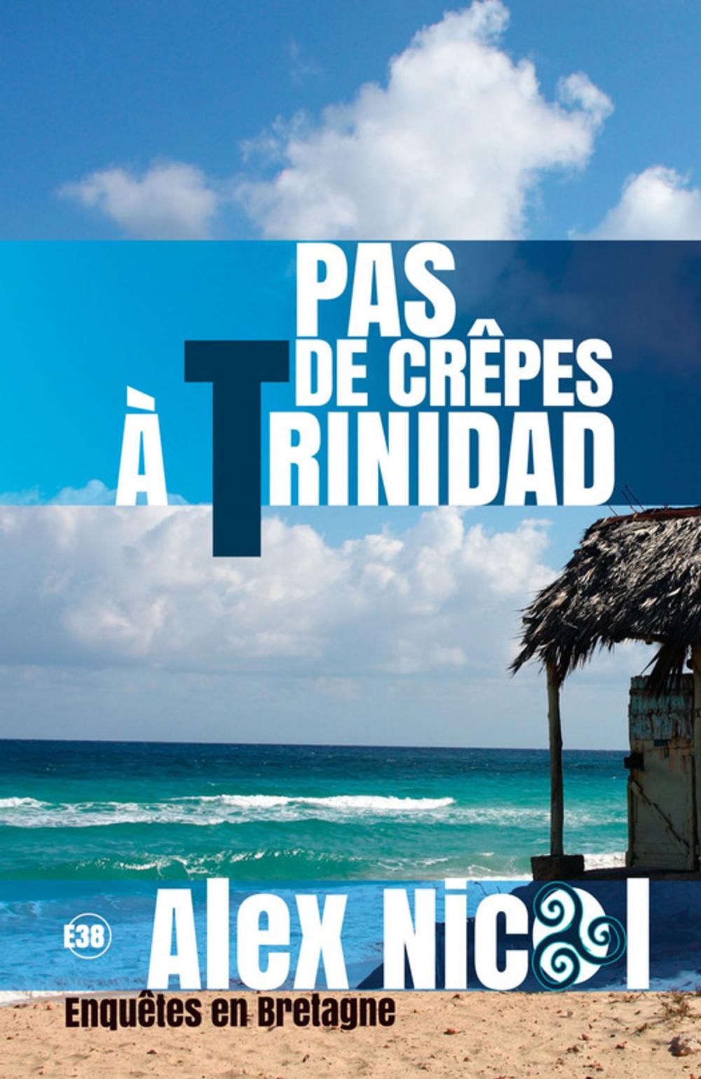 Big bigCover of Pas de crêpes à Trinidad