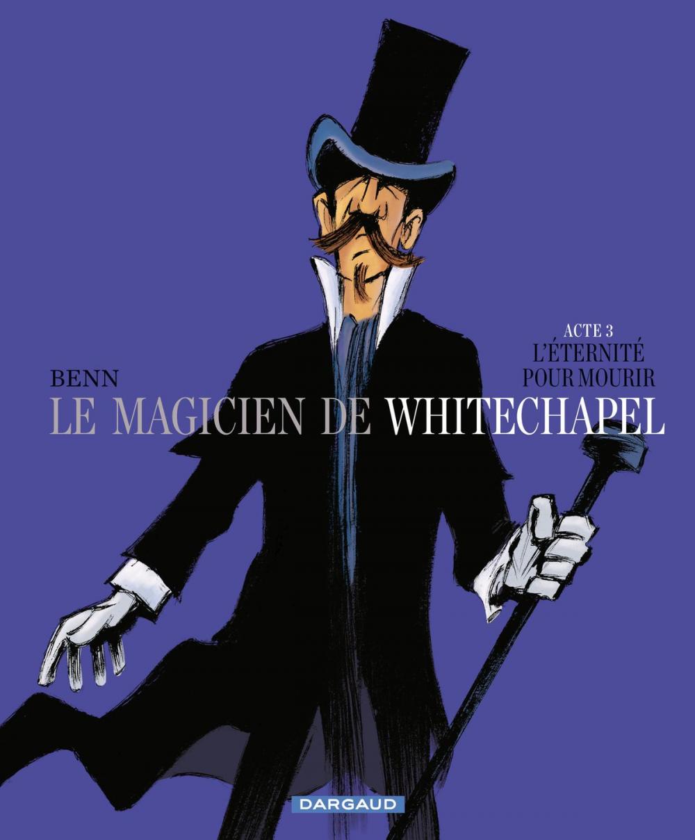 Big bigCover of Le Magicien de Whitechapel - Tome 3 - L'éternité pour mourir