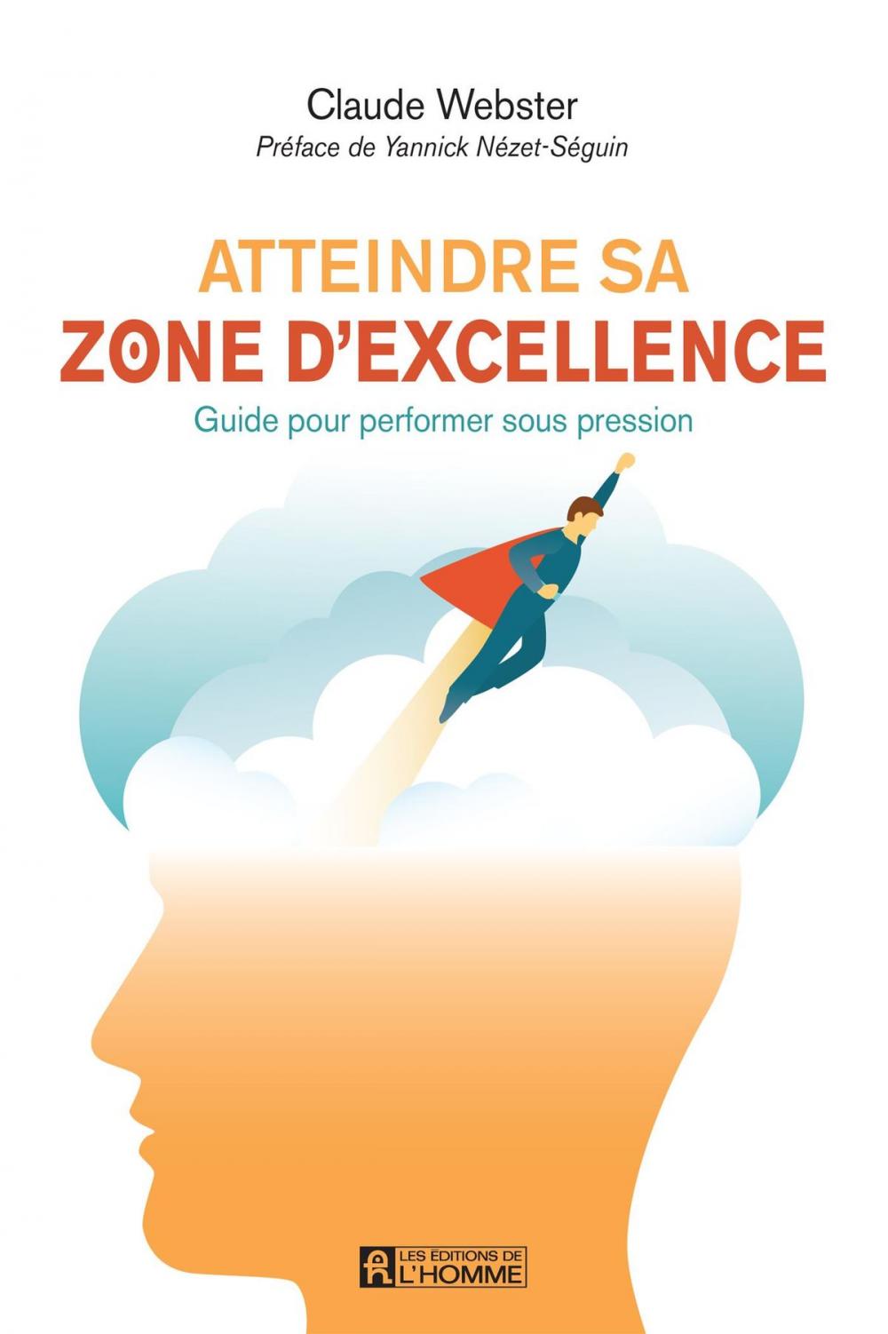 Big bigCover of Atteindre sa zone d'excellence