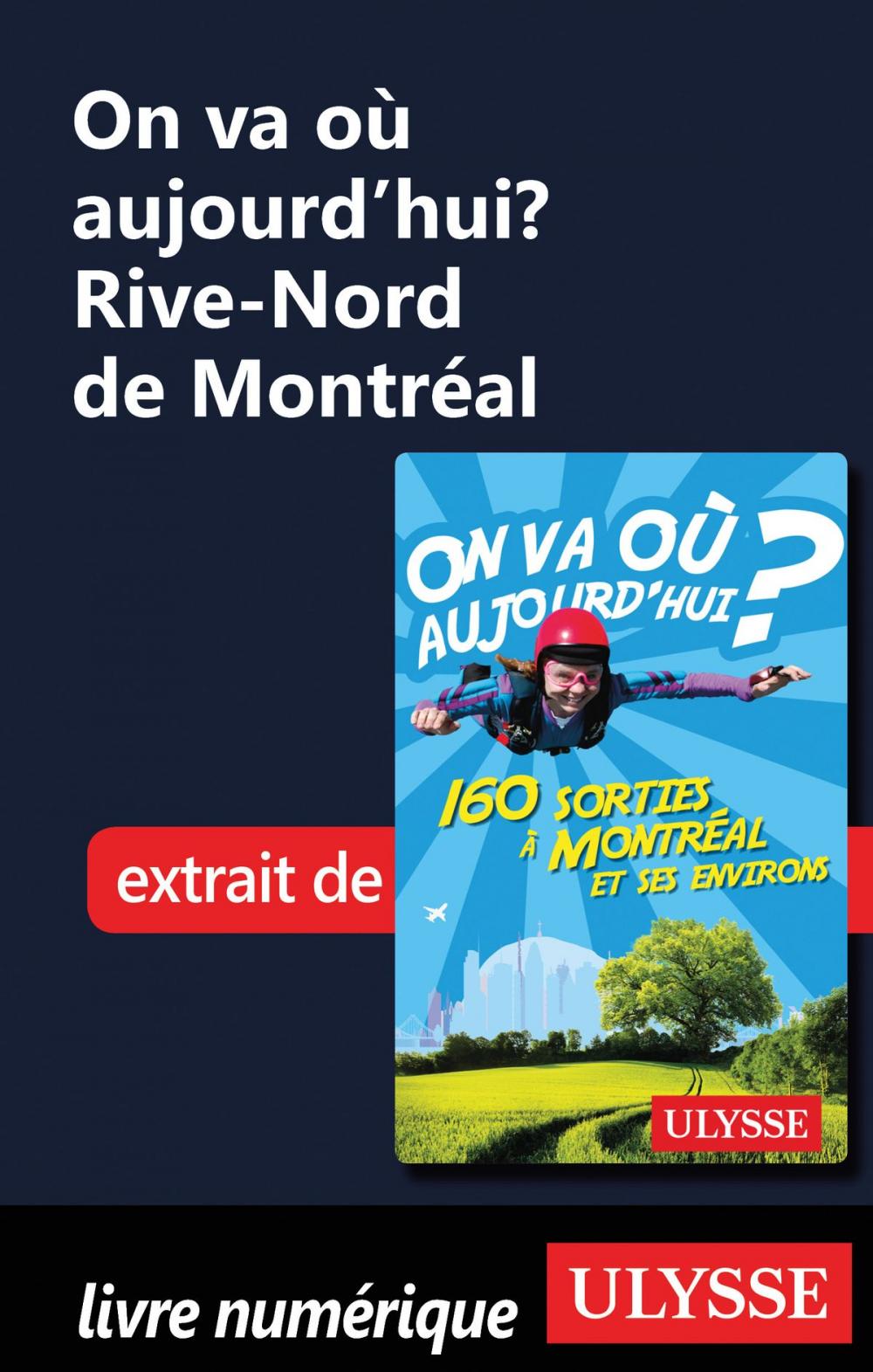 Big bigCover of On va où aujourd’hui? Rive-Nord de Montréal