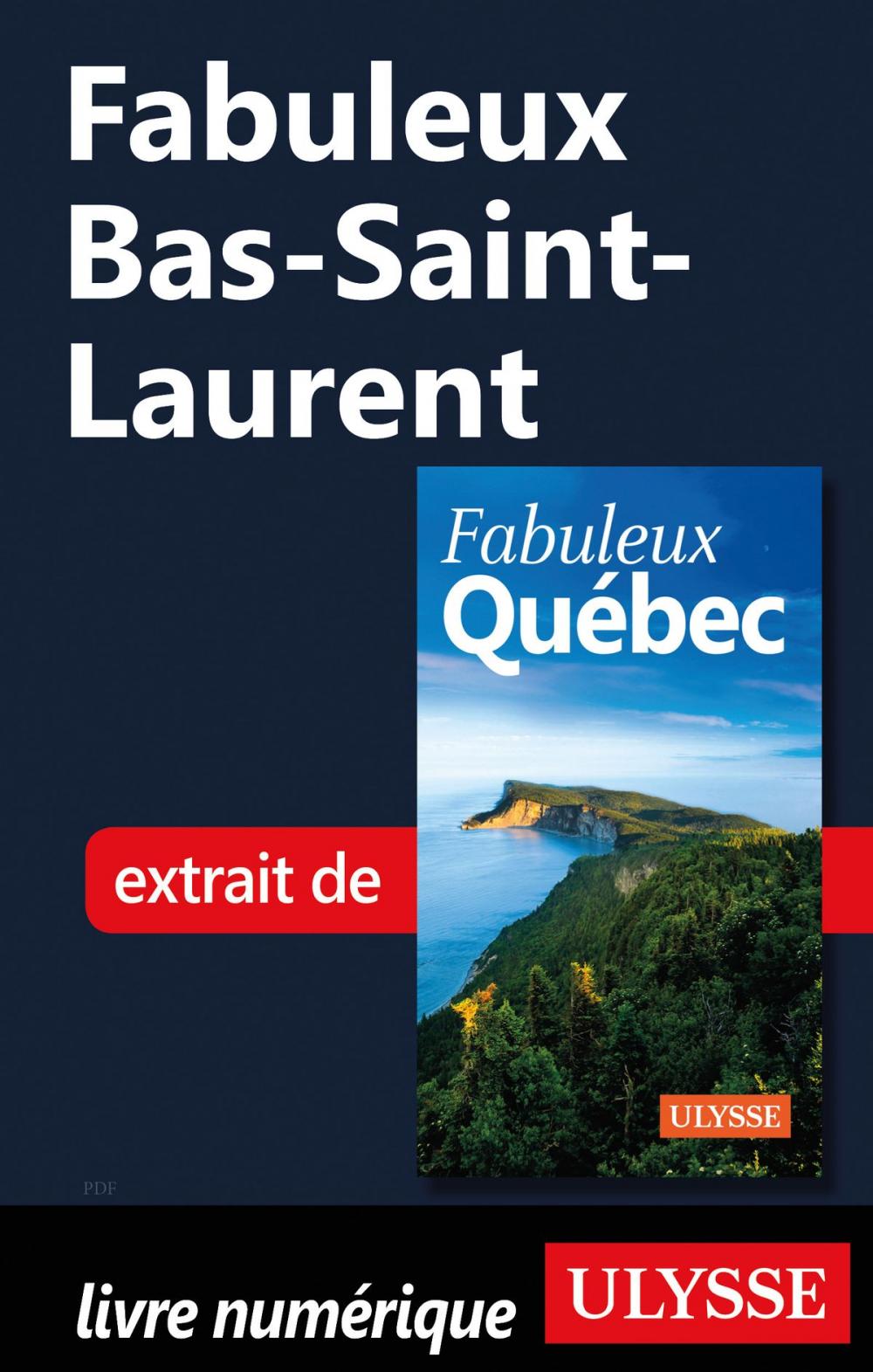 Big bigCover of Fabuleux Bas-Saint-Laurent