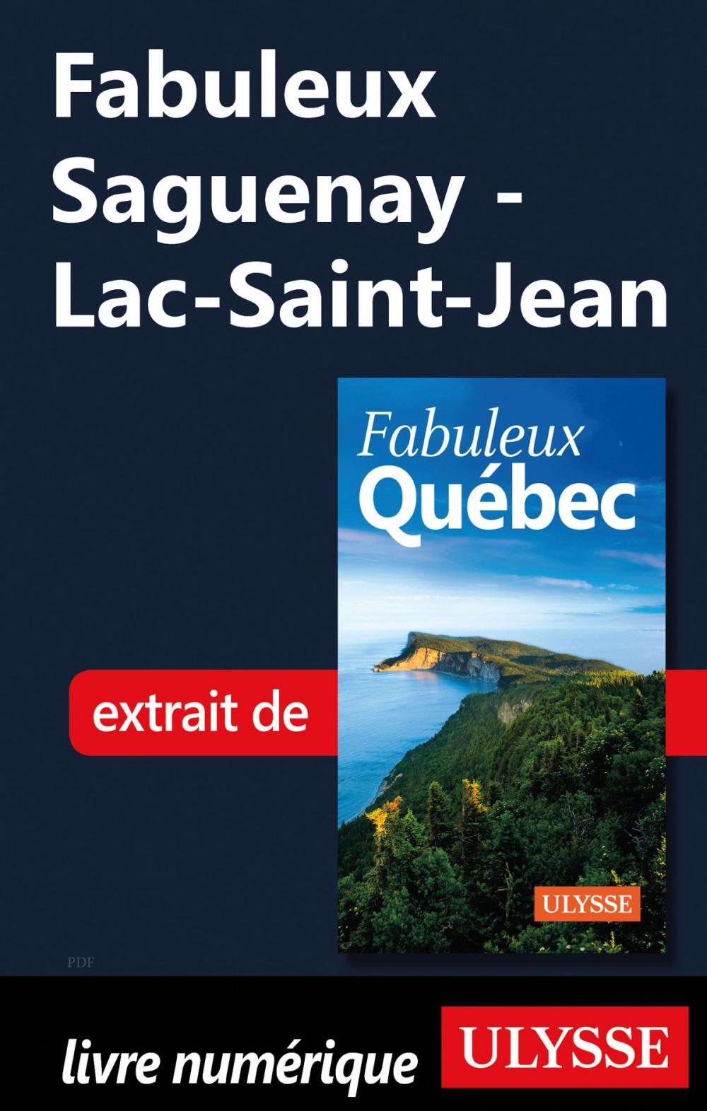 Big bigCover of Fabuleux Saguenay - Lac-Saint-Jean