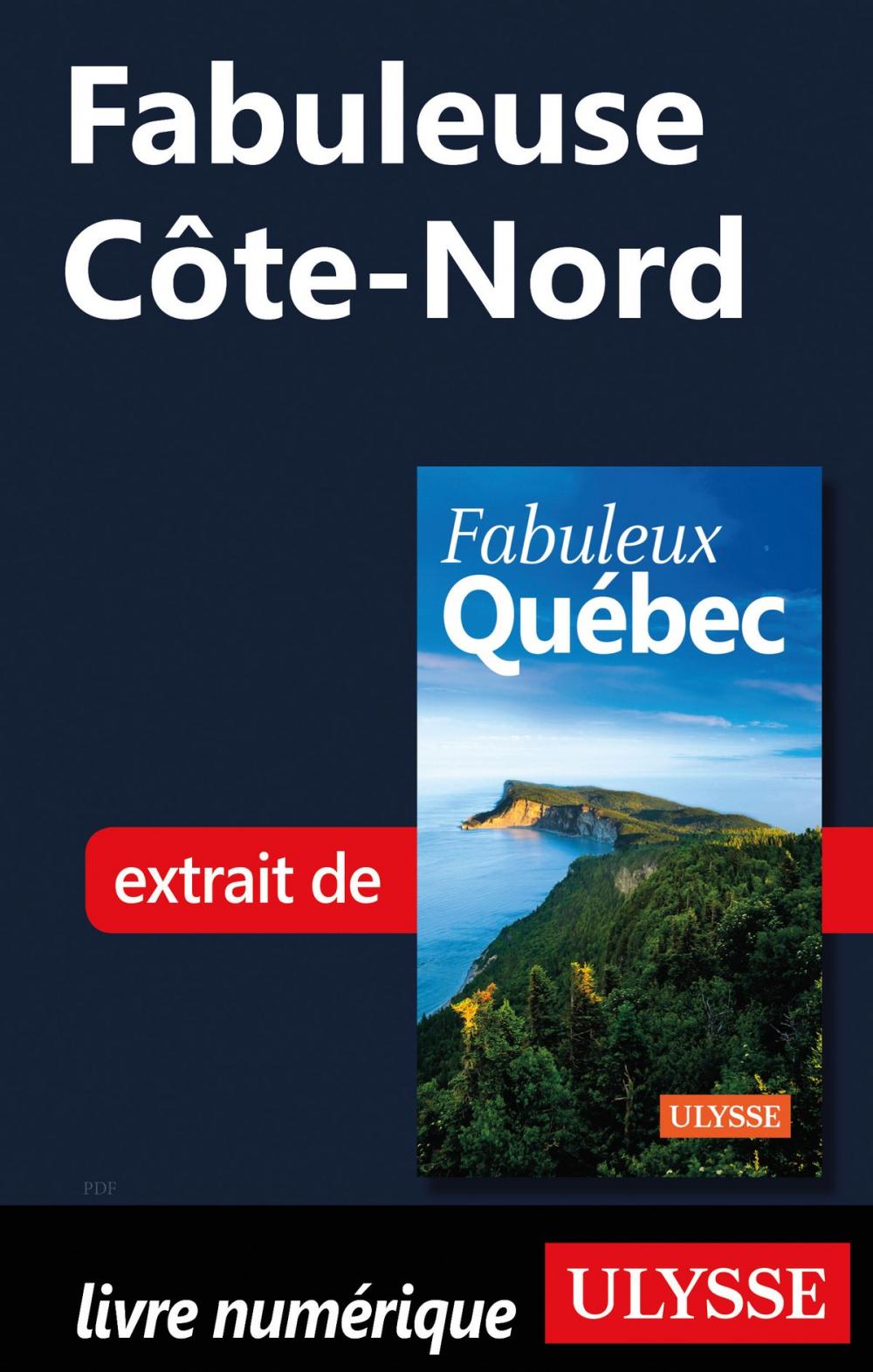 Big bigCover of Fabuleuse Côte-Nord