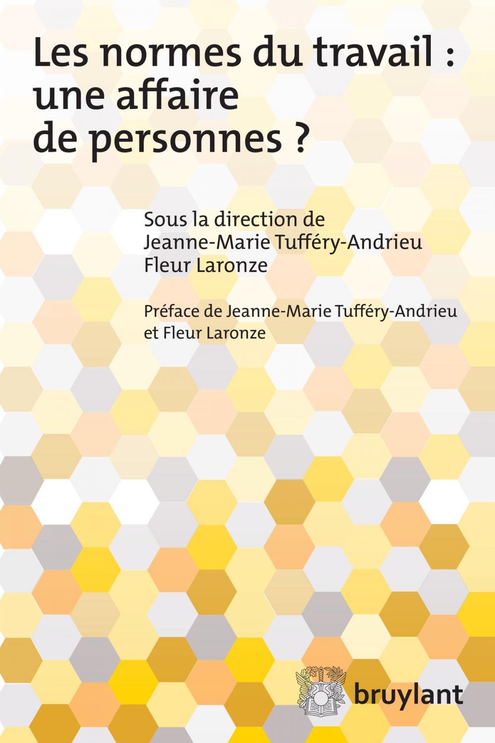 Big bigCover of Les normes du travail : Une affaire de personnes?