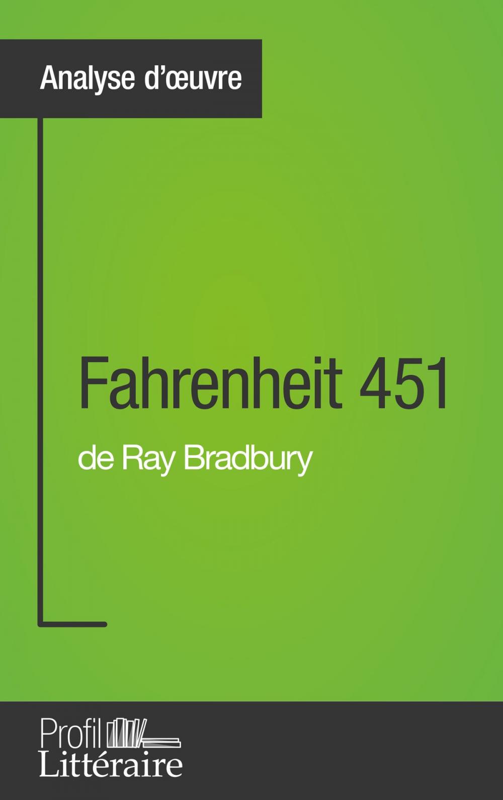 Big bigCover of Fahrenheit 451 de Ray Bradbury (Analyse approfondie)