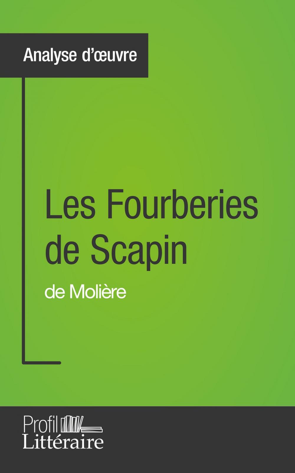 Big bigCover of Les Fourberies de Scapin de Molière (Analyse approfondie)