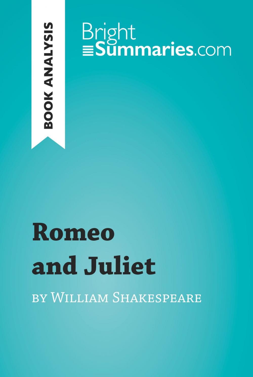 Big bigCover of Romeo and Juliet by William Shakespeare (Book Analysis)