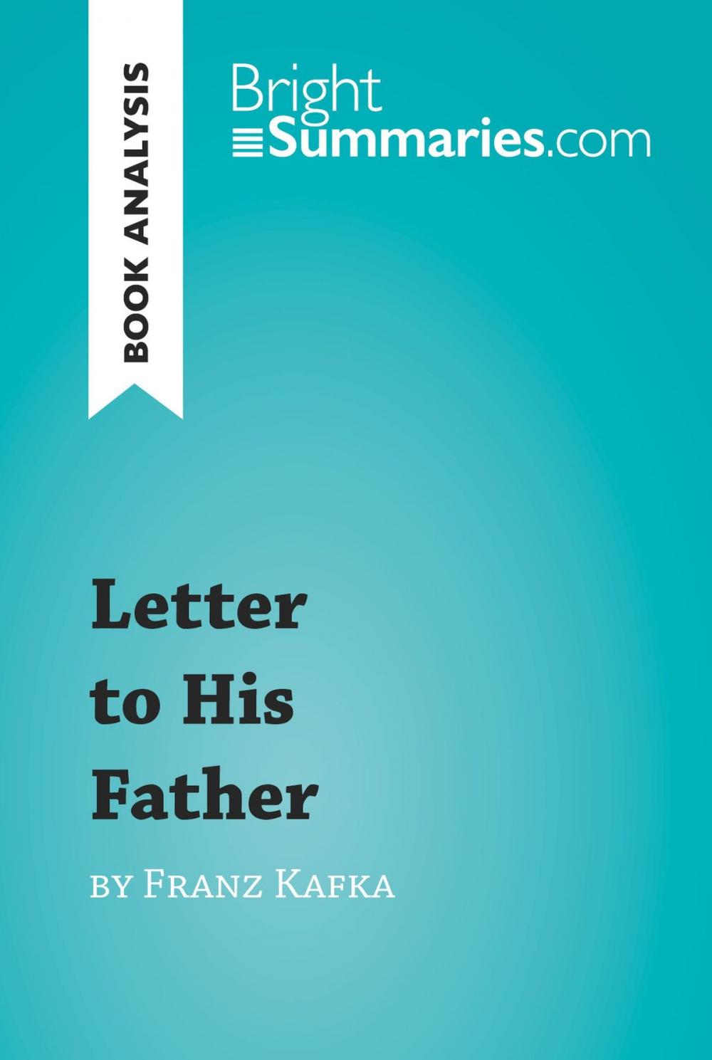 Big bigCover of Letter to His Father by Franz Kafka (Book Analysis)