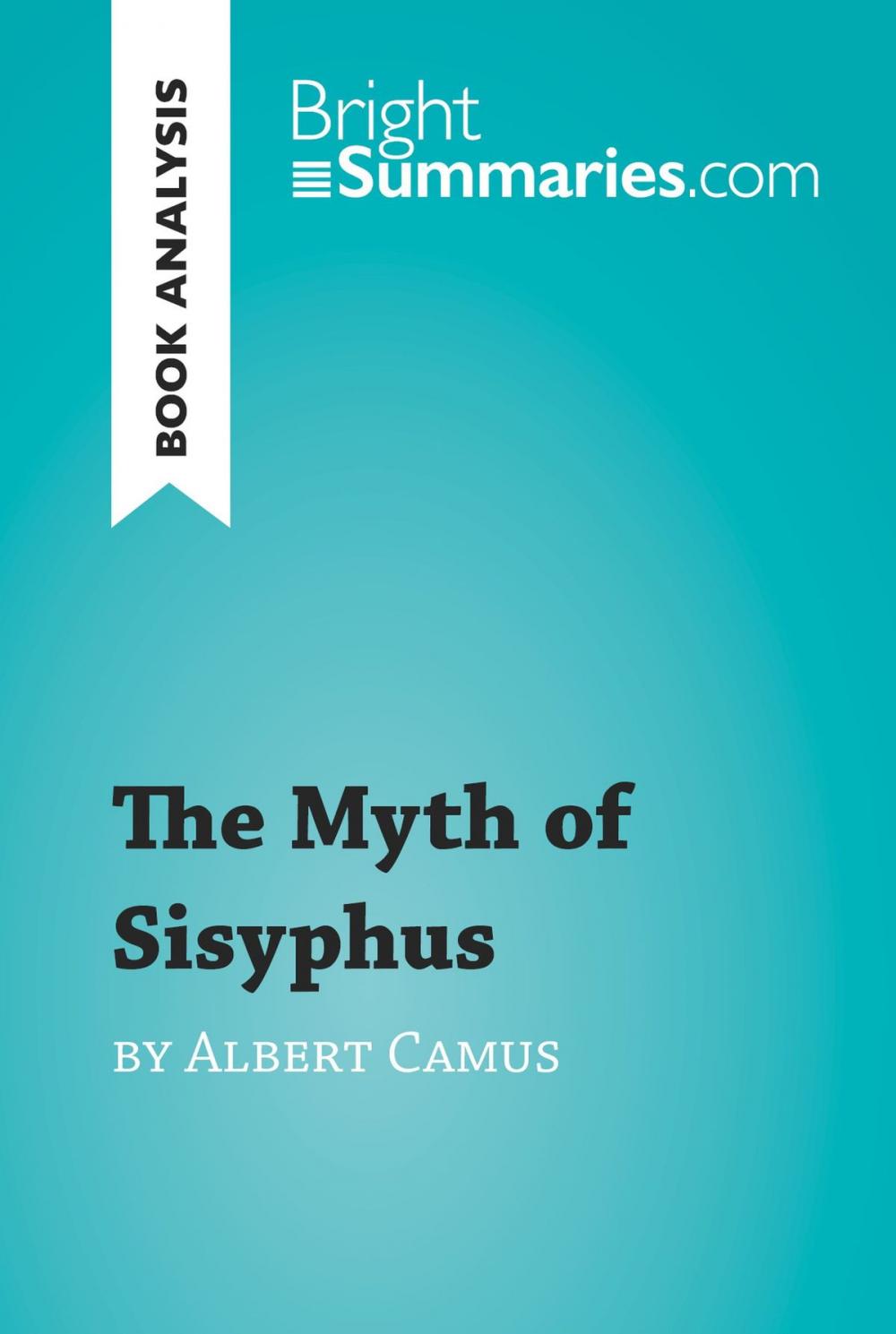 Big bigCover of The Myth of Sisyphus by Albert Camus (Book Analysis)